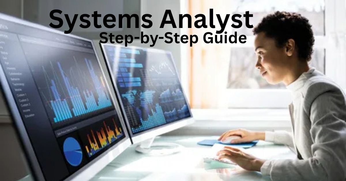 how-to-become-a-systems-analyst-step-by-step-guide