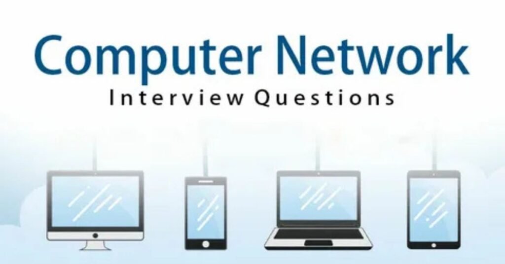 latest-network-engineer-interview-questions-with-answers (1)